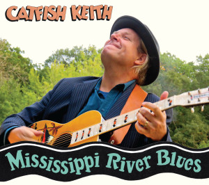 Catfish Keith Mississippi River Blues Cover High Res jpeg